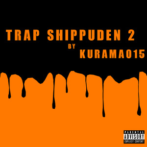 Trap Shippuden 2
