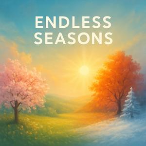 Endless Seasons