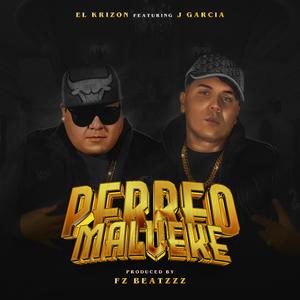 Perreo Malveke (feat. J Garcia & Krizon)