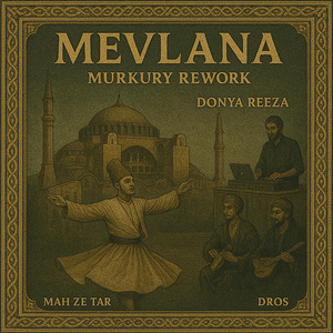 Mevlana (Murkury Rework)