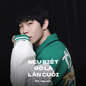 Nếu Biết Đó Là Lần Cuối