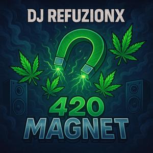 420 MAGNET