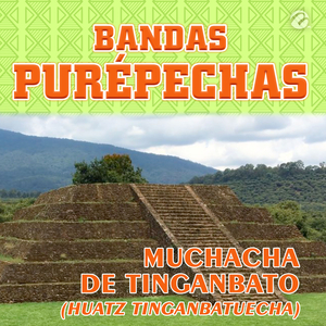 Muchacha de Tinganbato (Huatz Tinganbatuecha)