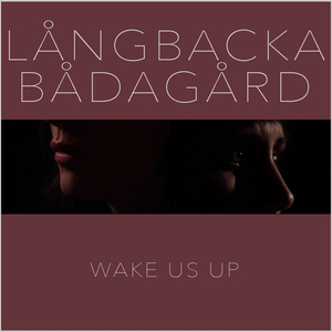 Wake Us Up
