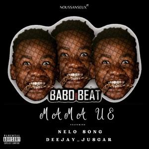 MAMA UE (feat. BABO BEAT & NELO SONG)