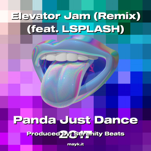 Elevator Jam (Remix) (feat. LSPLASH)