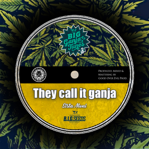 They call it Ganja