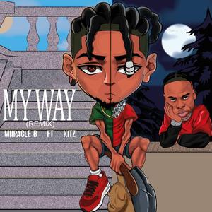 My Way (feat. Kitz) (Remix Version)