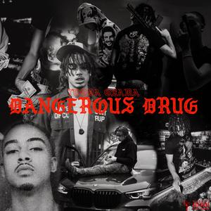 Dangerous Drug