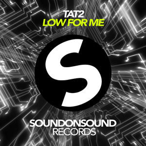 Low For Me (Original Mix)