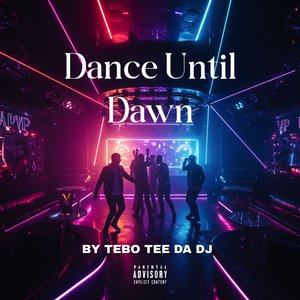 Dance Until Dawn
