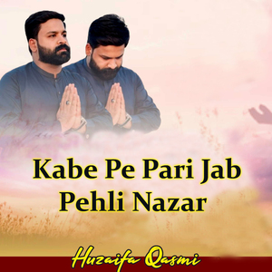 Kabe Pe Pari Jab Pehli Nazar