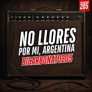 No llores por mí, Argentina