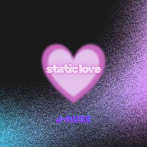 Static Love