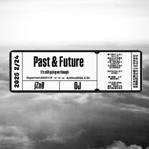 Past & Future (feat. OJ)