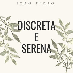 Discreta e Serena