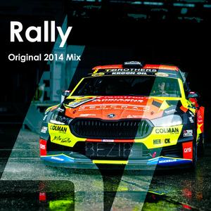 Rally (Original 2014 Mix)