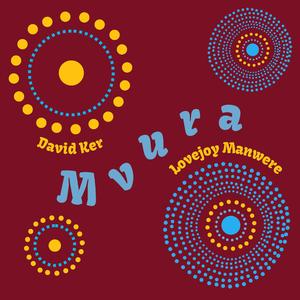 Mvura (feat. Lovejoy Manwere)