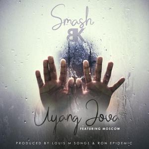Uyang Jova (feat. Moscow)