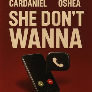 She Don't Wanna