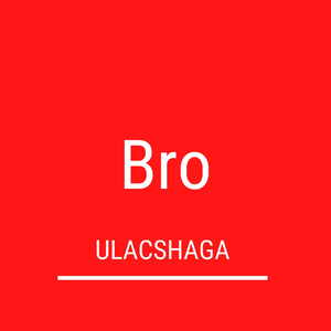 Bro