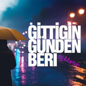 Gittigin Günden Beri