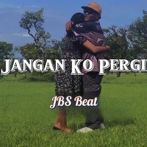 Jangan Ko Pergi