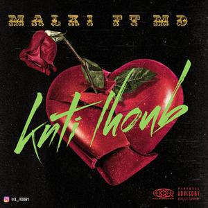 Knti Lhoub (feat. MD)