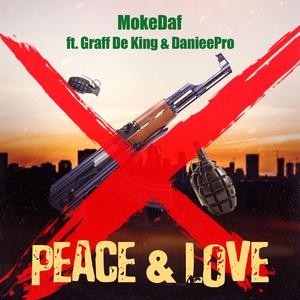 PEACE & LOVE (feat. Graff de King & DanieePro)