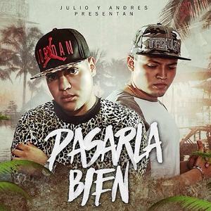 Pasarla Bien (New Version)