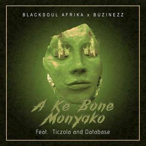 A Ke Bone Monyako