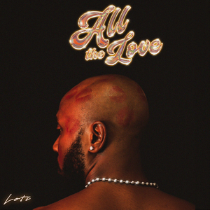 All The Love