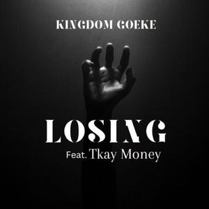 LOSING (feat. Tkay Money)