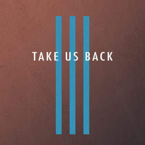 Take Us Back