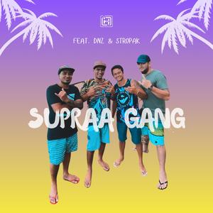 Supraa Gang (feat. Dnz & Stropak)
