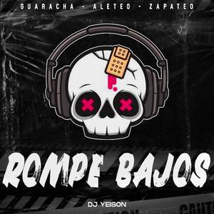 Rompe Bajos (Guaracha Aleteo Zapateo)