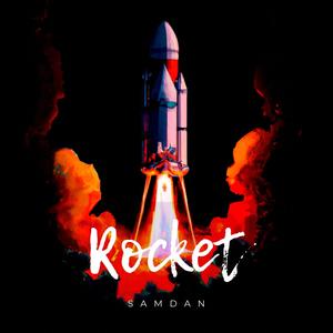 Rocket (feat. SamDan) (Video Version)