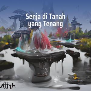 Senja Di Tanah Yang Tenang