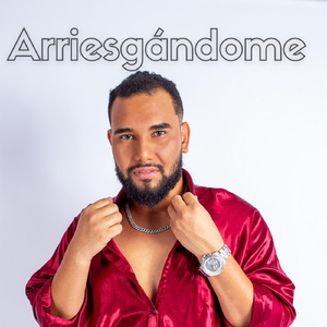 Arriesgándome