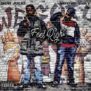 Feel Right (feat. Don Julio)