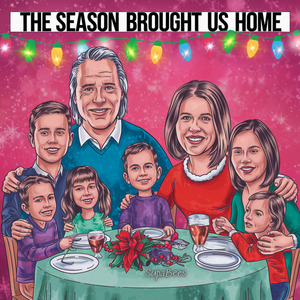 The Season Brought Us Home