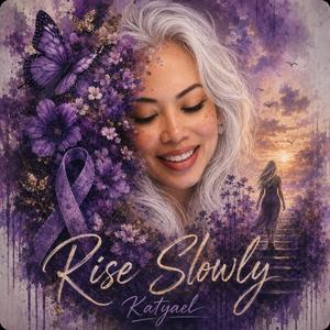 Rise Slowly