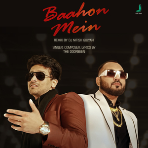 Baahon Me - DJ Nitish Gulyani (Remix)