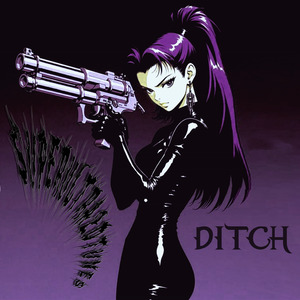 Ditch (Ultra Slowed)