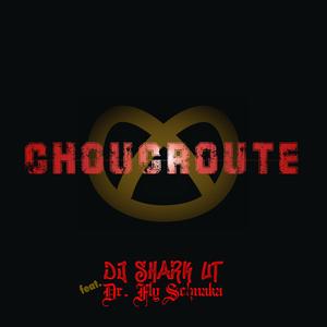 Choucroute (feat. Dr. Fly Schnaka)