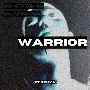 warrior (feat. Sehya)