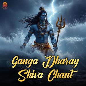 Ganga Dharay Shiva Chant