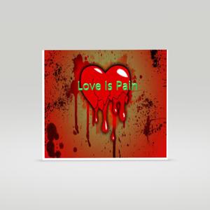 Love Is Pain