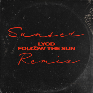 Follow the Sun (Sunset Remix)