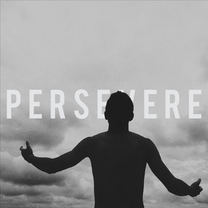 Persevere